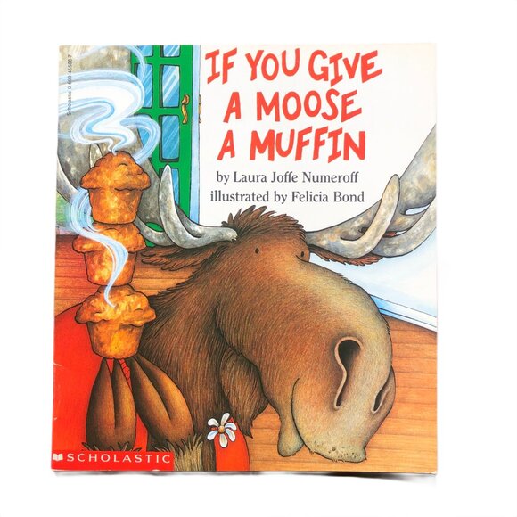 Laura Joffe Numeroff Other - If You Give a Moose a Muffin - Laura Joffe Numeroff